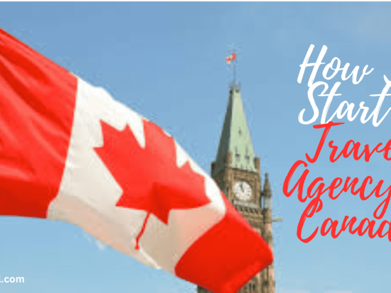 Start a Travel Agency in Canada