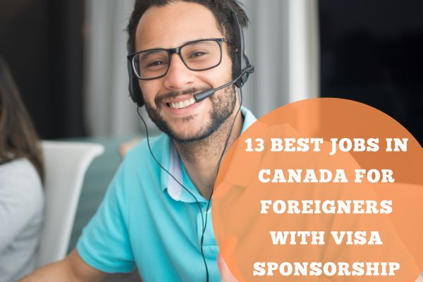 Jobs in Canada for Foreigners with Visa Sponsorship