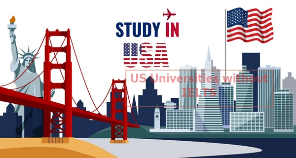 Top Universities in USA to Apply without IELTS